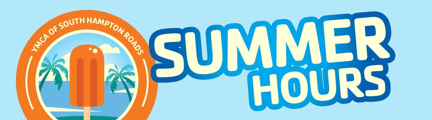 Light blue banner with caption of YMCA of South Hampton Roads Summer Hours and an illustrated graphic of palm trees and a popsicle.